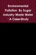 Environmental Pollution By Sugar... - Bild 1