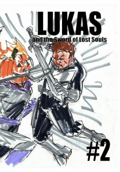 Lukas and the Sword of Lost Souls #2 - Rodrigues, José L. F.