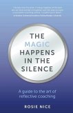 The Magic Happens in the Silence