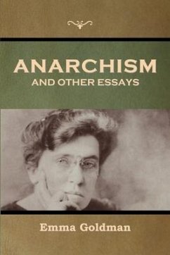 Anarchism and Other Essays - Goldman, Emma