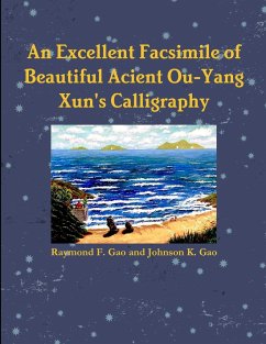 An Excellent Facsimile of Beautiful Anciant Ou-Yang Xun's Calligraphy - Gao, Raymond F. and Johnson K.