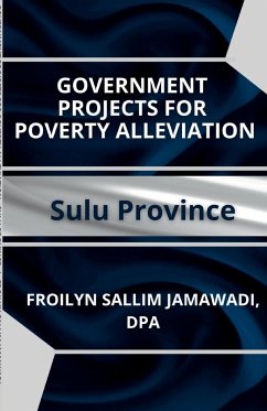 GOVERNMENT PROJECTS FOR POVERTY ALLEVIATION. SULU PROVINCE - Jamawadi, Froilyn Sallim