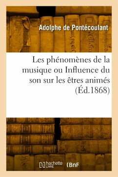 Les Phénomènes de la Musique Ou Influence Du Son Sur Les Êtres Animés Cover Les Phénomènes de la Musique Ou Influence Du Son Sur Les Êtres Animés
