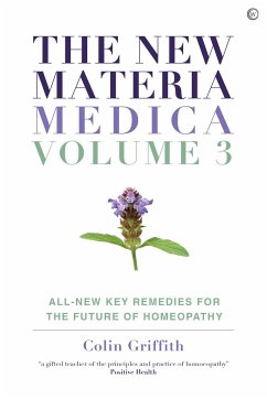 The New Materia Medica: Volume III - Griffith, Colin