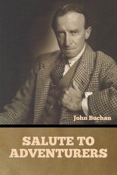 Salute to Adventurers - Buchan, John