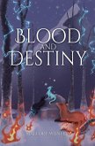 Blood and Destiny