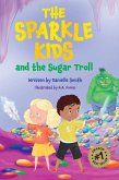 The Sparkle Kids and the Sugar Troll