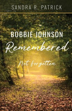 Bobbie Johnson Remembered - Patrick, Sandra R.