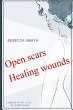 Open Scars, Healing Wounds - Bild 1