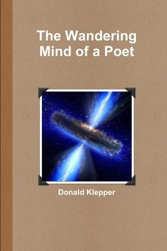 The Wandering Mind of a Poet - Klepper, Donald