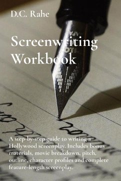 Screenwriting Workbook - Rahe, D. C.