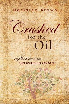 Crushed for the Oil - Brown, Darlaine