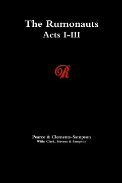 Rumonauts Acts I-III - Pearce, Lidon