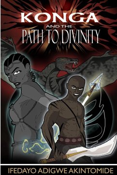 Konga and the Path to Divinity - Akintomide, Ifedayo Adigwe