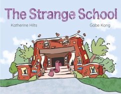 The Strange School - Hilts, Katherine