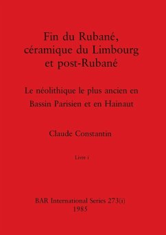 Fin du Rubané, céramique du Limbourg et post-Rubané, Livre i - Constantin, Claude