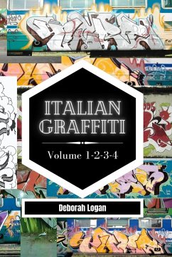 Italian Graffiti Volume 1-2-3-4: 4 Books in 1 - Logan, Deborah