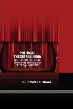 POLITICAL THEARE IN INDIA - Bhagwat, Hemangi