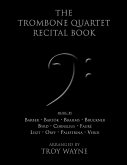 The Trombone Quartet Recital Book