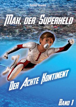 Max, der Superheld - Starke, Detlef