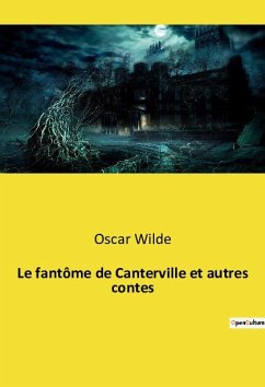 Le fantôme de Canterville et autres contes - Wilde, Oscar