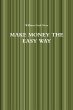 MAKE MONEY THE EASY WAY - Bild 1