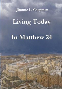 Living Today In Matthew 24 - Chapman, Jimmie
