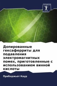 Dopirowannye gexaferrity dlq podawleniq älektromagnitnyh pomeh, prigotowlennye s ispol'zowaniem winnoj kisloty - Kaur, Prabhdzh'ot