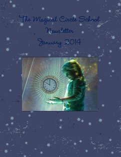 The Magical Circle School Newsletter January 2014 - Criswell, Colleen