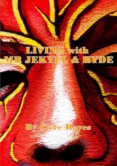 LIVING with MR JEKYLL & HYDE - Hayes, Clere