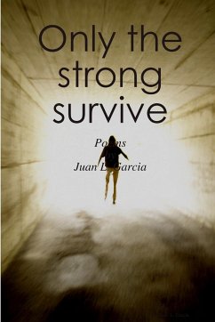 Only the strong survive - Garcia, Juan L.