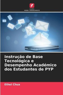 Instrução de Base Tecnológica e Desempenho Académico dos Estudantes de PYP - Chua, Ethel