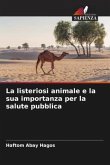 La listeriosi animale e la sua importanza per la salute pubblica