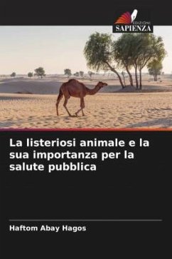 La listeriosi animale e la sua importanza per la salute pubblica - Abay Hagos, Haftom