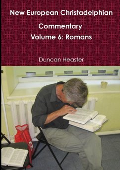 New European Christadelphian Commentary Volume 6 - Heaster, Duncan