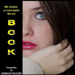Mi visión y concepto de un BOOK - Vilches, Horacio
