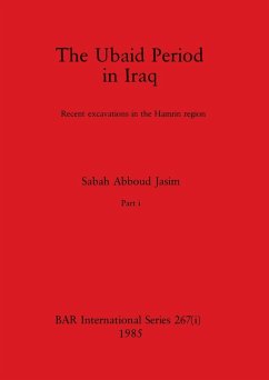 The Ubaid Period in Iraq, Part i - Abboud Jasim, Sabah