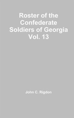 Roster of the Confederate Soldiers of Georgia Vol. 13 - Rigdon, John C.