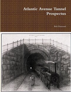 Atlantic Avenue Tunnel Prospectus - Diamond, Bob
