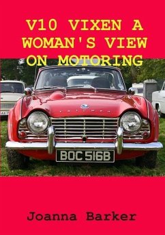 V10 VIXEN A WOMAN'S VIEW ON MOTORING - Barker, Joanna