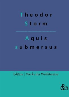 Aquis submersus - Storm, Theodor