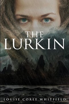 The Lurkin - Whitfield, Louise Coree