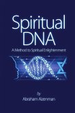 Spiritual DNA - A Method for Spiritual Enlightenment