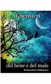 I sentieri del bene e del male