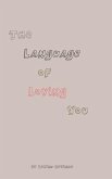 The Language of Loving You