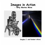 Images in Action - Why Movies Move