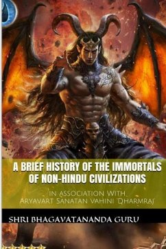 A Brief History Of The Immortals Of Non-Hindu Civilizations - Guru, Shri Bhagavatananda