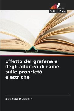 Effetto del grafene e degli additivi di rame sulle proprietà elettriche - Hussein, Seenaa