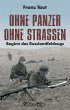 Ohne Panzer Ohne Straßen - Bild 1