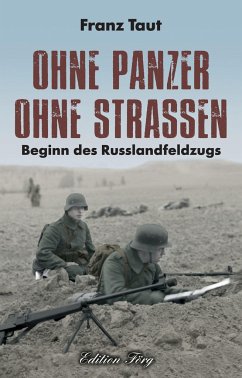 Ohne Panzer Ohne Straßen - Taut, Franz